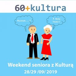 Plakat akcji Weekend seniora z kulturą