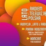 Lato z Radiem i Telewizją Polską w Raciborzu - Już w sobotę bawimy się na Placu Długosza!